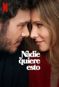 nadie quiere esto serie nadie quiere esto serie